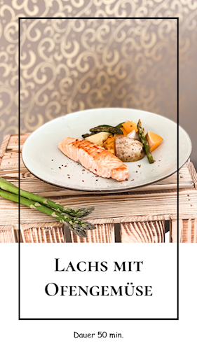Lachs mit Ofengemüse