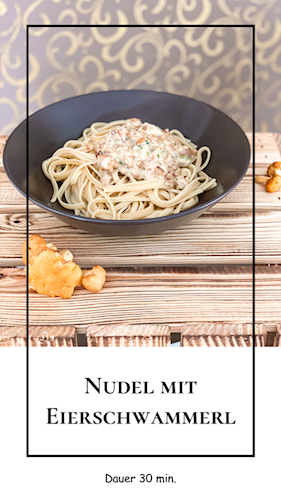 Nudel mit Eierschwammerl